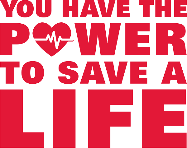 You have the power to save a life